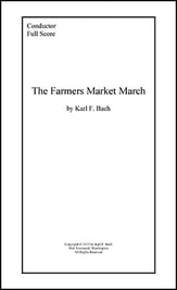 The Farmers Market March Concert Band sheet music cover